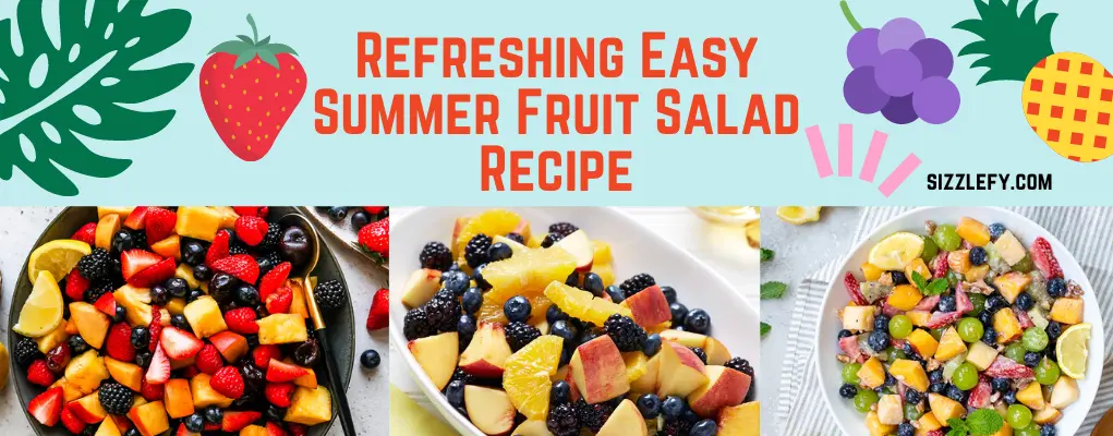 Refreshing Easy Summer Fruit Salad Recipe
