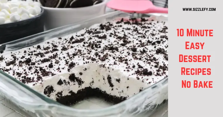 10 Minute Easy Dessert Recipes No Bake