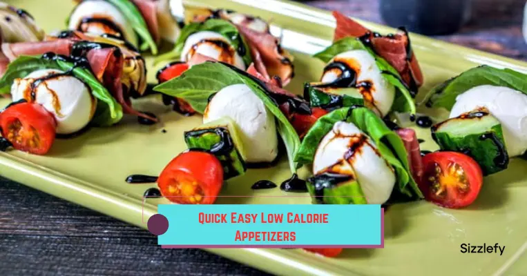 Quick Easy Low Calorie Appetizers